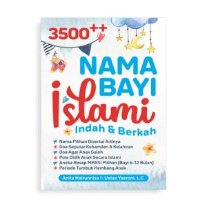3500 Nama Bayi Islami Indah Berkah